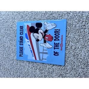Walt Disney World Mickey Mouse Please Stand Clear Of The Door Sign